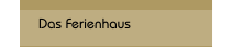 Das Ferienhaus